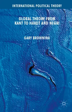 Browning |  Global Theory from Kant to Hardt and Negri | eBook | Sack Fachmedien