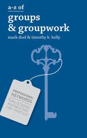 Doel / Kelly |  A-Z of Groups and Groupwork | Buch |  Sack Fachmedien