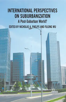 Phelps / Wu |  International Perspectives on Suburbanization | eBook | Sack Fachmedien