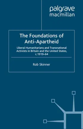 Skinner |  The Foundations of Anti-Apartheid | eBook | Sack Fachmedien