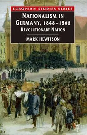 Hewitson |  Nationalism in Germany, 1848-1866 | eBook | Sack Fachmedien