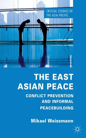 Weissmann |  The East Asian Peace | Buch |  Sack Fachmedien