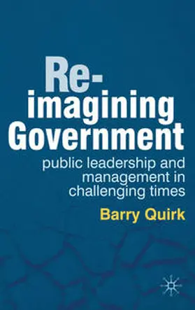 Quirk |  Re-imagining Government | Buch |  Sack Fachmedien