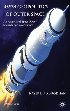 Al-Rodhan | Meta-Geopolitics of Outer Space | Buch | 978-0-230-31445-0 | www.sack.de
