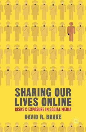 Brake |  Sharing Our Lives Online | Buch |  Sack Fachmedien