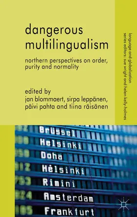 Blommaert / Leppänen / Pahta |  Dangerous Multilingualism | Buch |  Sack Fachmedien