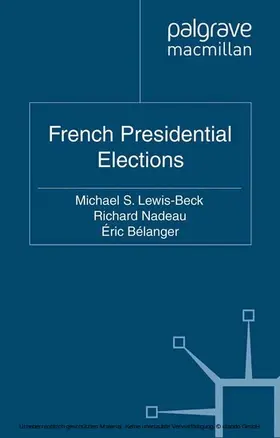 Lewis-Beck / Nadeau / Bélanger |  French Presidential Elections | eBook | Sack Fachmedien