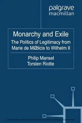 Mansel / Riotte |  Monarchy and Exile | eBook | Sack Fachmedien