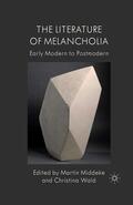Middeke / Wald |  The Literature of Melancholia | eBook | Sack Fachmedien