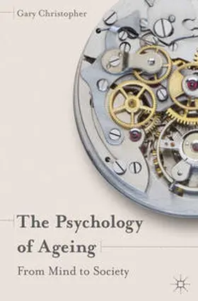 Christopher |  The Psychology of Ageing | Buch |  Sack Fachmedien