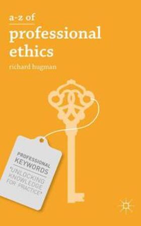 Hugman | A-Z of Professional Ethics | Buch | 978-0-230-33722-0 | www.sack.de