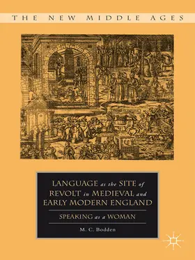 Bodden | Language as the Site of Revolt in Medieval and Early Modern England | E-Book | sack.de
