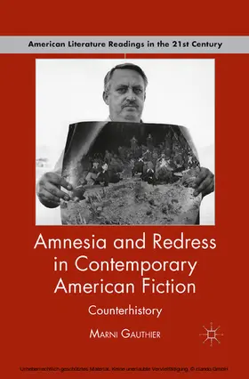 Gauthier |  Amnesia and Redress in Contemporary American Fiction | eBook | Sack Fachmedien