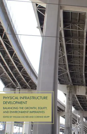 Ascher / Krupp |  Physical Infrastructure Development | Buch |  Sack Fachmedien