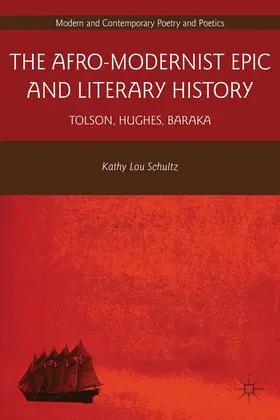 Schultz |  The Afro-Modernist Epic and Literary History | Buch |  Sack Fachmedien