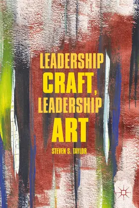 Taylor |  Leadership Craft, Leadership Art | Buch |  Sack Fachmedien