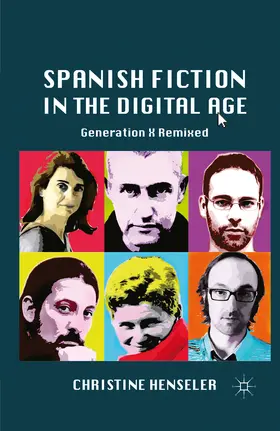 Henseler | Spanish Fiction in the Digital Age | E-Book | www.sack.de