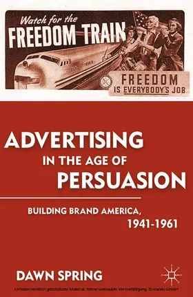 Spring |  Advertising in the Age of Persuasion | eBook | Sack Fachmedien