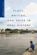 Trower |  Place, Writing, and Voice in Oral History | eBook | Sack Fachmedien