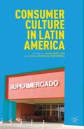Sinclair / Pertierra |  Consumer Culture in Latin America | Buch |  Sack Fachmedien
