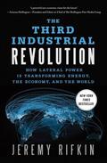 Rifkin |  The Third Industrial Revolution: How Lateral Power Is Transforming Energy, the Economy, and the World | Buch |  Sack Fachmedien