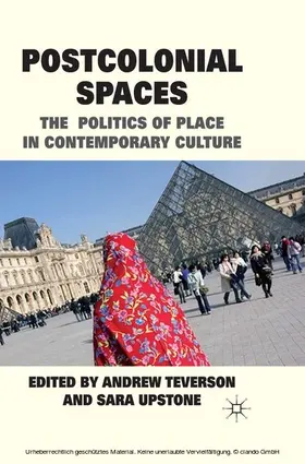 Teverson / Upstone |  Postcolonial Spaces | eBook | Sack Fachmedien