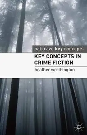 Worthington |  Key Concepts in Crime Fiction | eBook | Sack Fachmedien