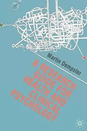 Dempster |  A Research Guide for Health and Clinical Psychology | eBook | Sack Fachmedien