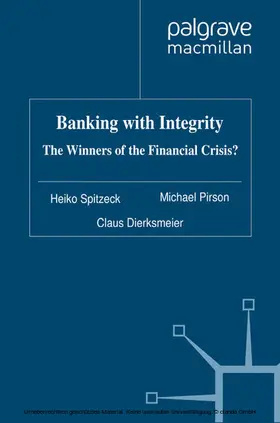 Spitzeck / Pirson / Dierksmeier |  Banking with Integrity | eBook | Sack Fachmedien