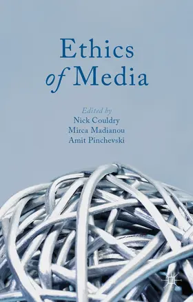 Couldry / Madianou / Pinchevski |  Ethics of Media | Buch |  Sack Fachmedien