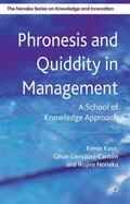 Kase / Nonaka / Cantón |  Phronesis and Quiddity in Management | Buch |  Sack Fachmedien