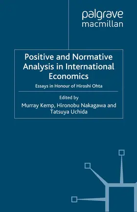 Kemp / Nakagawa / Uchida |  Positive and Normative Analysis in International Economics | eBook | Sack Fachmedien