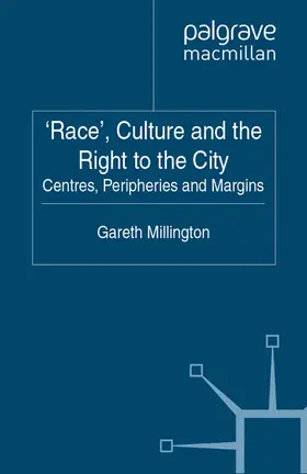 Millington |  'Race', Culture and the Right to the City | eBook | Sack Fachmedien