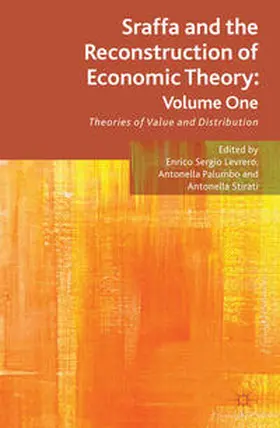 Levrero / Palumbo / Stirati |  Sraffa and the Reconstruction of Economic Theory: Volume One | Buch |  Sack Fachmedien