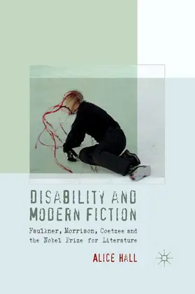 Hall |  Disability and Modern Fiction | eBook | Sack Fachmedien