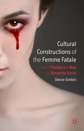 Simkin | Cultural Constructions of the Femme Fatale | Buch | 978-0-230-35569-9 | www.sack.de