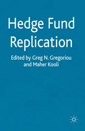 Gregoriou / Kooli |  Hedge Fund Replication | eBook | Sack Fachmedien