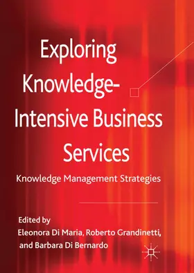 Grandinetti / Di Bernardo | Exploring Knowledge-Intensive Business Services | Buch | 978-0-230-35859-1 | www.sack.de
