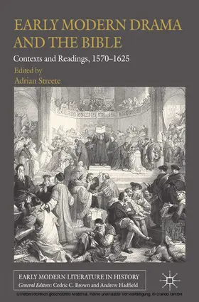 Streete |  Early Modern Drama and the Bible | eBook | Sack Fachmedien