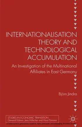 Jindra |  Internationalisation Theory and Technological Accumulation | eBook | Sack Fachmedien