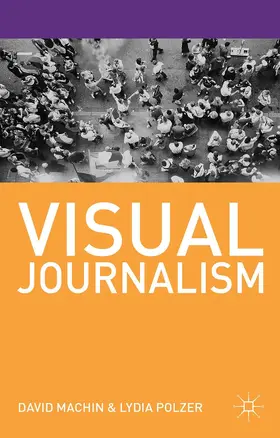 Machin / Polzer |  Visual Journalism | Buch |  Sack Fachmedien