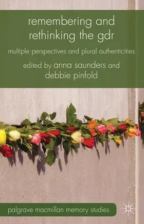 Saunders / Pinfold |  Remembering and Rethinking the GDR | Buch |  Sack Fachmedien
