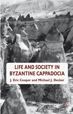 Cooper / Decker |  Life and Society in Byzantine Cappadocia | Buch |  Sack Fachmedien