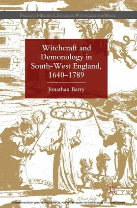 Barry |  Witchcraft and Demonology in South-West England, 1640-1789 | eBook | Sack Fachmedien