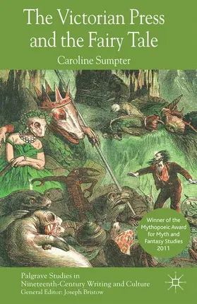 Sumpter |  The Victorian Press and the Fairy Tale | Buch |  Sack Fachmedien