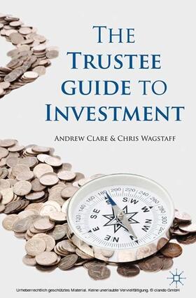 Clare / Wagstaff | The Trustee Guide to Investment | E-Book | sack.de