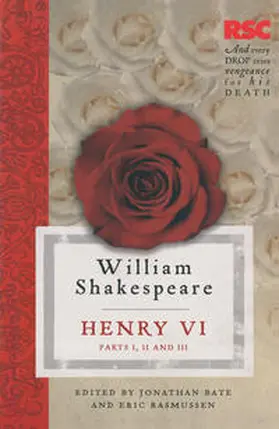 Bate / Rasmussen |  Henry VI, Parts I, II and III | Buch |  Sack Fachmedien