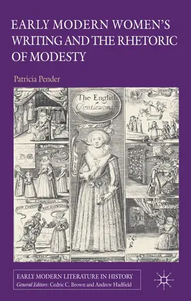 Pender |  Early Modern Women's Writing and the Rhetoric of Modesty | Buch |  Sack Fachmedien