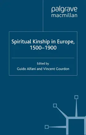 Alfani / Gourdon |  Spiritual Kinship in Europe, 1500-1900 | eBook | Sack Fachmedien