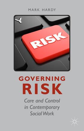 Hardy | Governing Risk | Buch | 978-0-230-36415-8 | sack.de